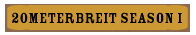 20MeterBreit